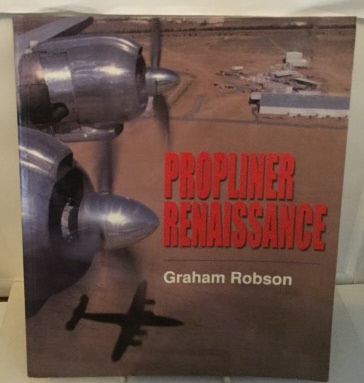 ROBSON, GRAHAM - Propliner Renaissance