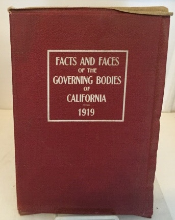 MEMBERS OF THE SACRAMENTO PRESS ASSOCIATION - Facts and Faces of the Governing Bodies of California 1919