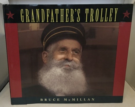 MCMILLAN, BRUCE - Grandfather's Trolley
