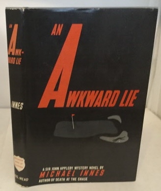 INNES, MICHAEL (JOHN INNES MACKINTOSH STEWART ) - An Awkward Lie