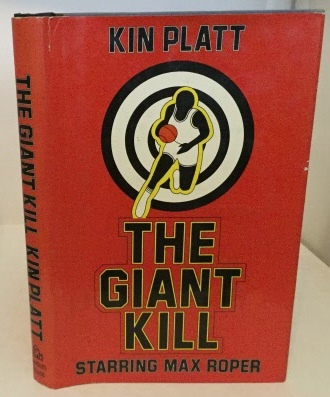 PLATT, KIN - The Giant Kill Starring Max Roper