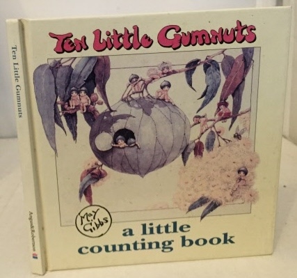 GIBB, MAY - Ten Little Gumnuts a Little Counting Book