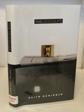 SCRIBNER, KEITH - The Goodlife