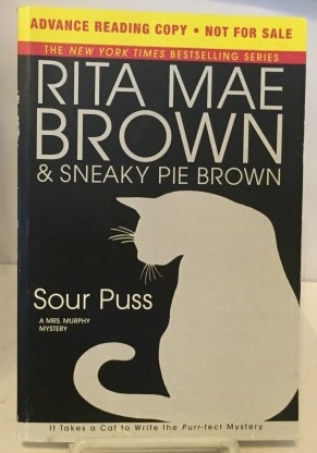BROWN, RITA MAE (AND SNEAKY PIE BROWN) - Sour Puss