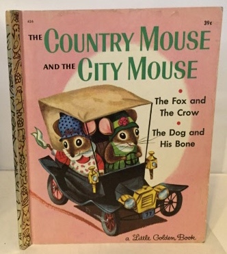 SCARRY, PATRICIA - The Country Mouse and the City Mouse Three Aesop Fables
