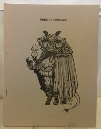 Image for Fubar: A Periodical Originally Printed As Vol.1 No. 1 This is Now Vol.4 No. 1
