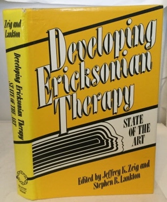ZEIG, JEFFREY K AND STEPHEN R. LANKTON (EDITORS) - Developing Ericksonian Therapy State of the Art