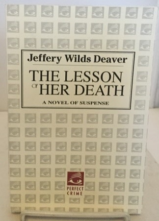 DEAVER, JEFFERY WILDS - The Lesson of Her Death