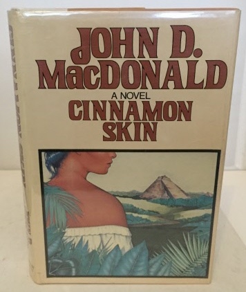MACDONALD, JOHN D. - Cinnamon Skin the Twentieth Adventure of Travis Mcgee