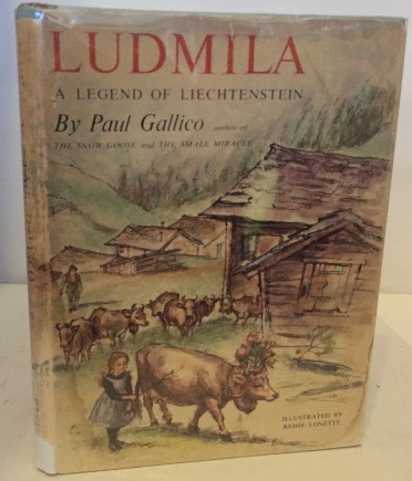 GALLICO, PAUL - Ludmila a Legend of Liechtenstein