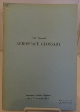 HEFLIN, WOODFORD AGEE - The Second Aerospace Glossary