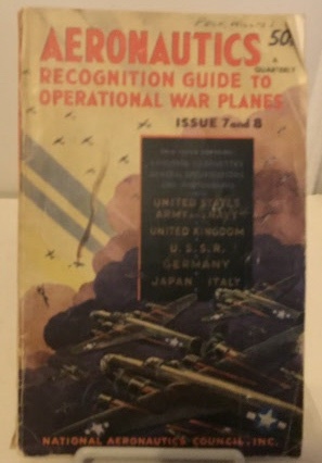 NATIONAL AERONAUTICS COUNCIL, INC. - Aeronautics Recognition Guide to Operational War Planes Issue 7 and 8
