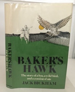 BICKHAM, JACK - Baker's Hawk