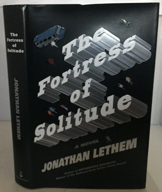 LETHEM, JONATHAN - The Fortress of Solitude