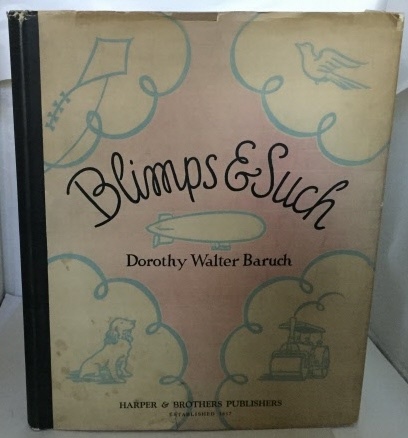 BARUCH, DOROTHY WALTER - Blimps & Such