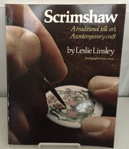 Image for Scrimshaw A Traditional Folk Art, a Contemporary Craft