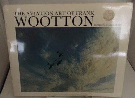 Image for The Aviation Art Of Frank Wootton