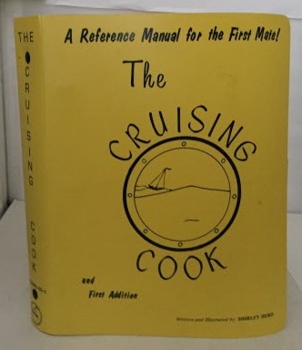 Image for The Cruising Cook A Reference Manual for the First Mate and First Addition