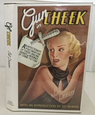 PRONZINI, BILL - Gun in Cheek a Study of Alternative Crime Fiction