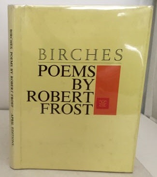 FROST, ROBERT - Birches