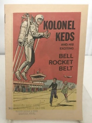 U. S. RUBBER COMPANY / B. F. GOODRICH - Kolonel Keds and His Excinting Bell Rocket Belt