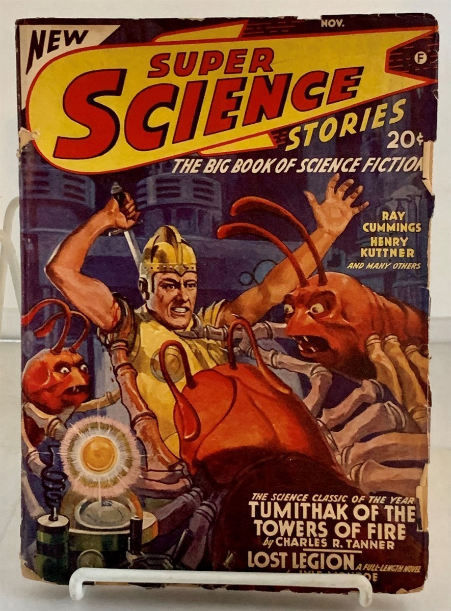 HEINLEIN, ROBERT A. / LYLE MONROE / SUPER SCIENCE STORIES - Lost Legion : A Full Length Novel By Lyle Monroe (Pseudonym of Robert A. Heinlein: In Super Science Stories November, 1941; Vol. 3, No. 2