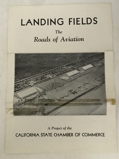 CALIFORNIA STATE CHAMBER OF COMMERCE, EMORY B. BRONTE - Landing Fields the Roads of Aviation