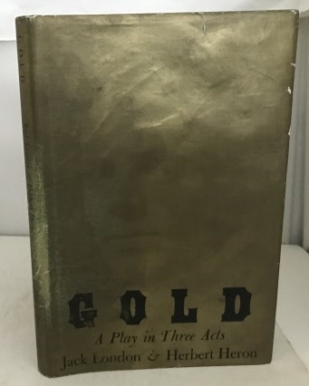 Image for Gold A Play in Three Acts