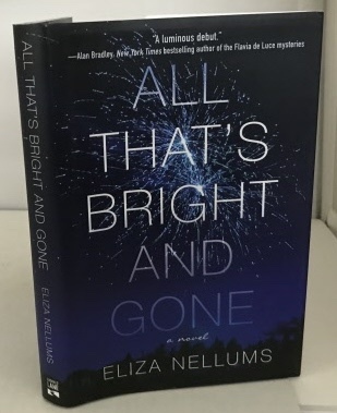 NELLUMS, ELIZA - All That's Bright and Gone