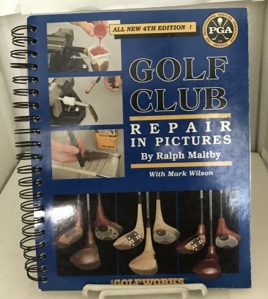 Image for Golf Club Repair In Pictures 4th Edition