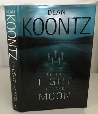KOONTZ, DEAN - By the Light of the Moon