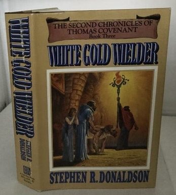 DONALDSON, STEPHEN R. - White Gold Wielder