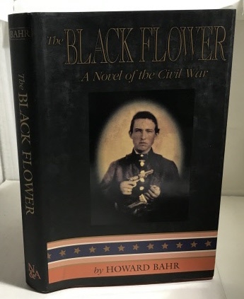 Image for The Black Flower A Novel of the Civil War