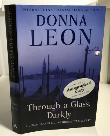 LEON, DONNA - Through a Glass, Darkly a Commissario Guido Brunetti Mystery