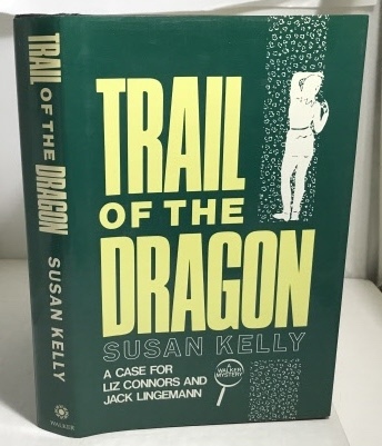 KELLY, SUSAN - Trail of the Dragon