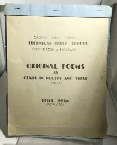 OAKLAND PUBLIC SCHOOL  (COMPILED BY INSTRUCTOR ELMA DEAN) - Oakland Public Schools Technical Adult School Original Poems By Class in Poetry and Verse 1947-47