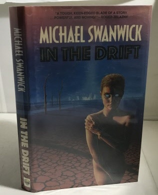 SWANWICK, MICHAEL - In the Drift