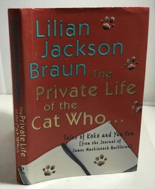 BRAUN, LILIAN JACKSON - The Private Life of the Cat Who. . .