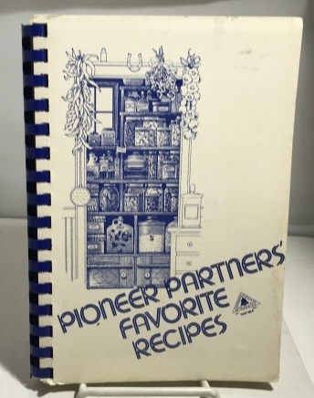 PIONEER PARTNERS (COMPILED BY) - A Book of Favorite Recipes