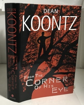 KOONTZ, DEAN - From the Corner of His Eye