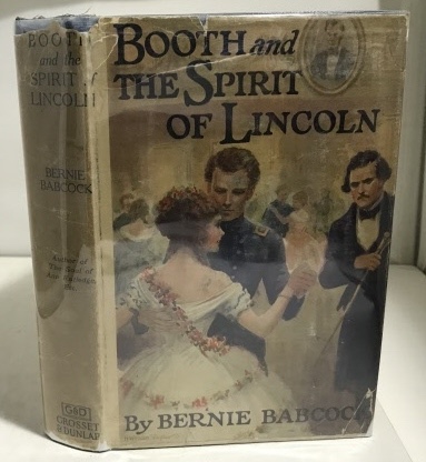 Image for Booth And The Spirit Of Lincoln A Story of a Living Dead Man