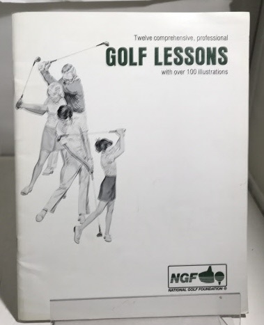 Image for Golf Lessons Twelve Comprehensive, Professional Golf Lessons