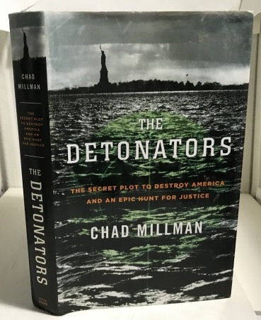 Image for The Detonators The Secret Plot to Destroy America and an Epic Hunt for Justice
