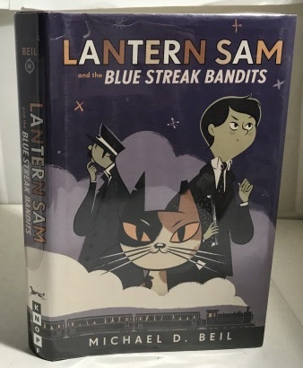BEIL, MICHAEL D. - Lantern Sam and the Blue Streak Bandits