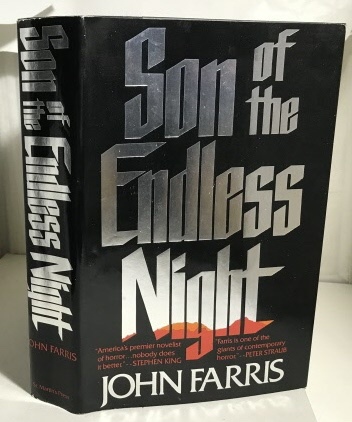 FARRIS, JOHN - Son of the Endless Night