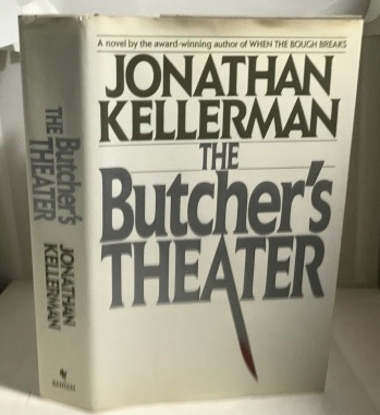 KELLERMAN, JONATHAN - The Butcher's Theater