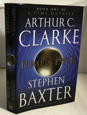 CLARKE, ARTHUR C. / STEPHEN BAXTER - Time's Eye Book One of a Time Odyssey