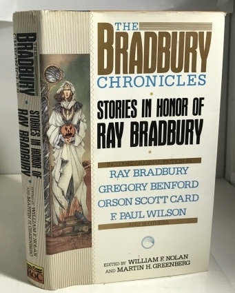 NOLAN, WILLIAM F.  &  MARTIN H.  GREENBERG - The Bradbury Chronicles Stories in Honor of Ray Bradbury