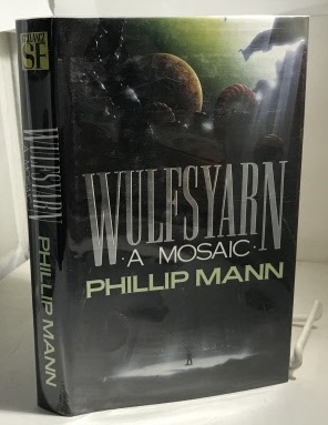 MANN, PHILLIP - Wulfsyarn a Mosaic