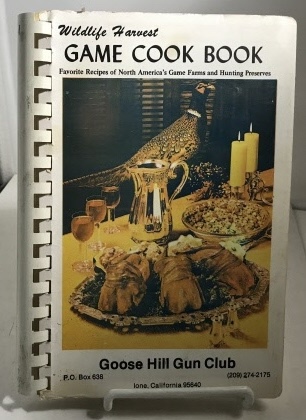 Image for Wildlife Harvest Game Cook Books Favorite Recipes of North America's Game Farms and Hunting Preserves
